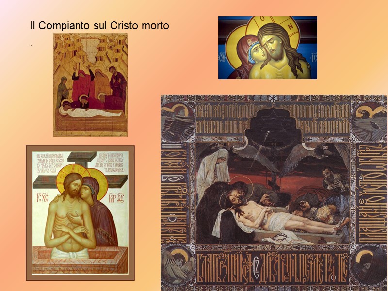 Il Compianto sul Cristo morto   .